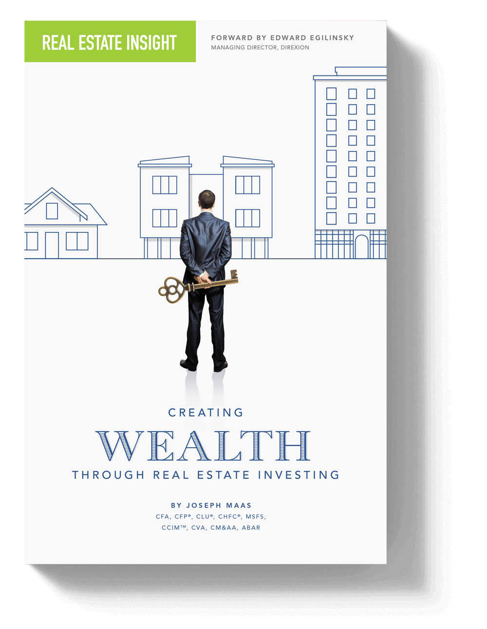 Real Estate Insight: Creating Wealth Through Real Estate Investing